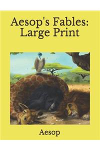 Aesop's Fables: Large Print