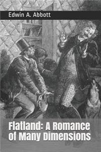 Flatland: A Romance of Many Dimensions