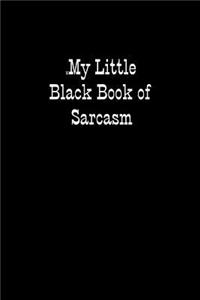 My Little Black Book of Sarcasm