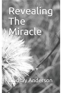 Revealing the Miracle