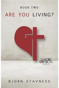 Are You Living?