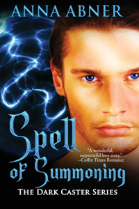 Spell of Summoning (Dark Caster Series book #1)