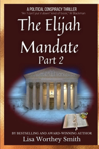 Elijah Mandate, part 2