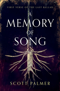 Memory of Song: First Verse of the Last Ballad