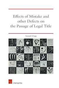 Effects of Mistake and Other Defects on the Passage of Legal Title