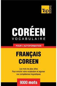 Vocabulaire Français-Coréen pour l'autoformation - 9000 mots
