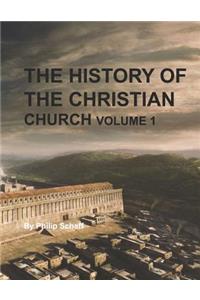 History of the Christian Church, Volume 1