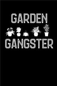 Garden Gangster: This Is a Blank, Lined Journal That Makes a Perfect Gardener's Gift for Men or Women. It's 6x9 with 120 Pages, a Convenient Size to Write Things In.