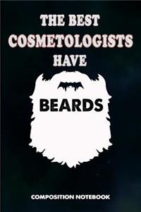 The Best Cosmetologists Have Beards