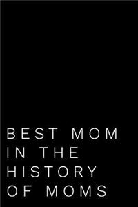 Best Mom in the History of Moms