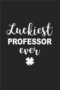 Luckiest Professor Ever