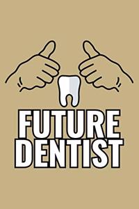 Future Dentist