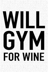 Will Gym for Wine