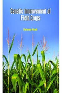 GENETIC IMPROVEMENT OF FIELD CROPS