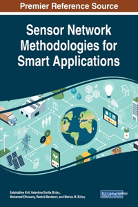 Sensor Network Methodologies for Smart Applications