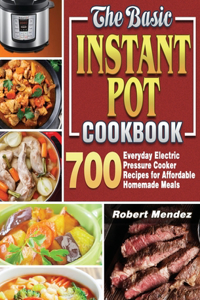 The Basic Instant Pot Cookbook