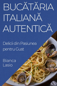 Bucătăria Italiană Autentică