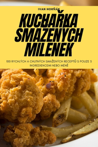 KuchaŘka Smazených Milenek
