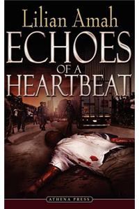 Echoes of a Heartbeat