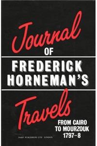 The Journal of Frederick Horneman's Travels from Cairo to Mourzouk