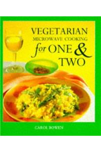 Vegetarian Microwave Cooking for 1 and 2