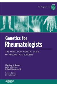 Genetics for Rheumatologists: The Molecular Genetic Basis of Rheumatic Disorders