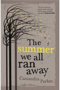 Summer We All Ran Away