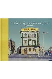 East End in Colour 1960-1980