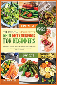 The Essential 5 Ingredient Keto Diet Cookbook