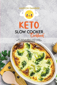 Keto Slow Cooker Cookbook