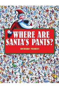 Where are Santa's Pants?