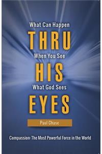 Thru His Eyes