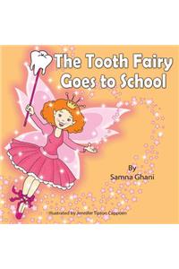 The Tooth Fairy Goes to School