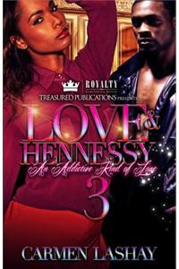 Love & Hennessy 3