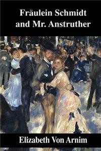 Fraulein Schmidt and Mr. Anstruther