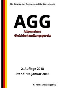 Allgemeines Gleichbehandlungsgesetz - AGG, 2. Auflage 2018