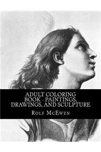 Adult Coloring Book - Paintings, Drawings, and Sculpture