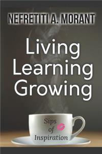 Living, Learning, Growing