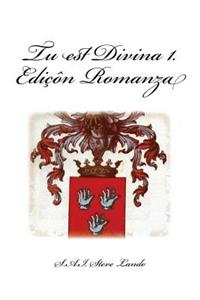 Tu est Divina 1. Ediçôn Romanza