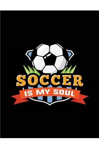 Soccer Is My Soul