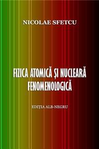 Fizica Atomica Si Nucleara Fenomenologica