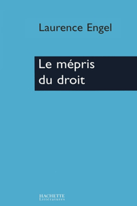 Le mépris du droit