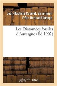 Les Diatomées Fossiles d'Auvergne