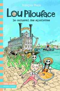 Lou Pilouface 4/Le carnaval des squelettes