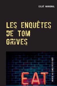 Les enquêtes de Tom Grives