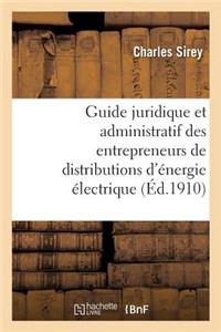 Guide Juridique Et Administratif Des Entrepreneurs de Distributions d'Énergie Électrique
