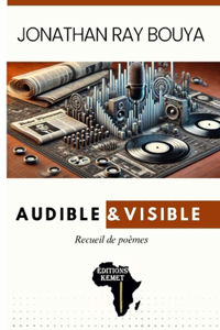 Audible & visible