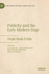 Publicity and the Early Modern Stage