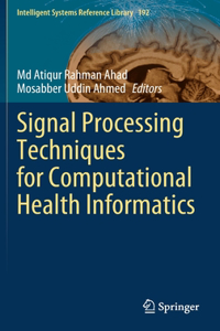 Signal Processing Techniques for Computational Health Informatics