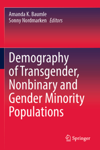 Demography of Transgender, Nonbinary and Gender Minority Populations